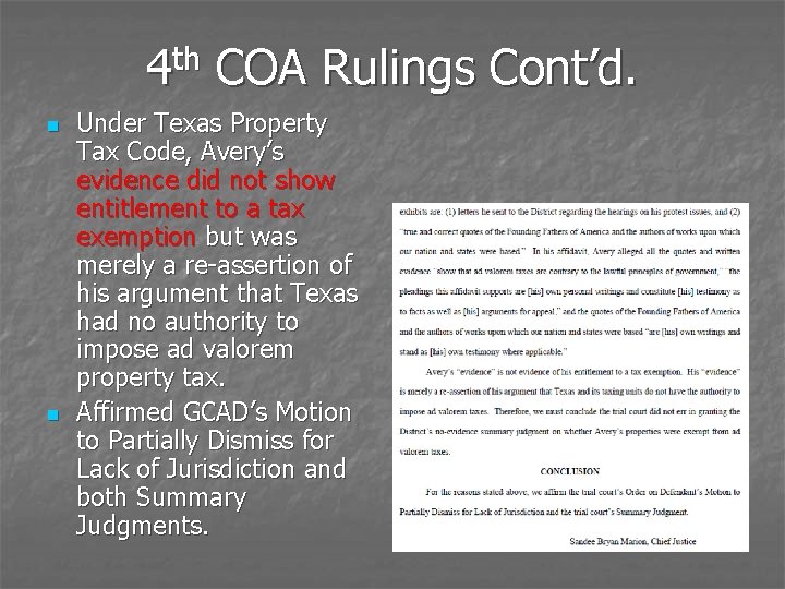 4 th COA Rulings Cont’d. n n Under Texas Property Tax Code, Avery’s evidence