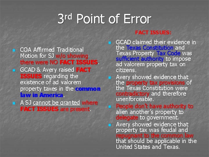 rd 3 Point of Error FACT ISSUES: n n COA Affirmed Traditional Motion for