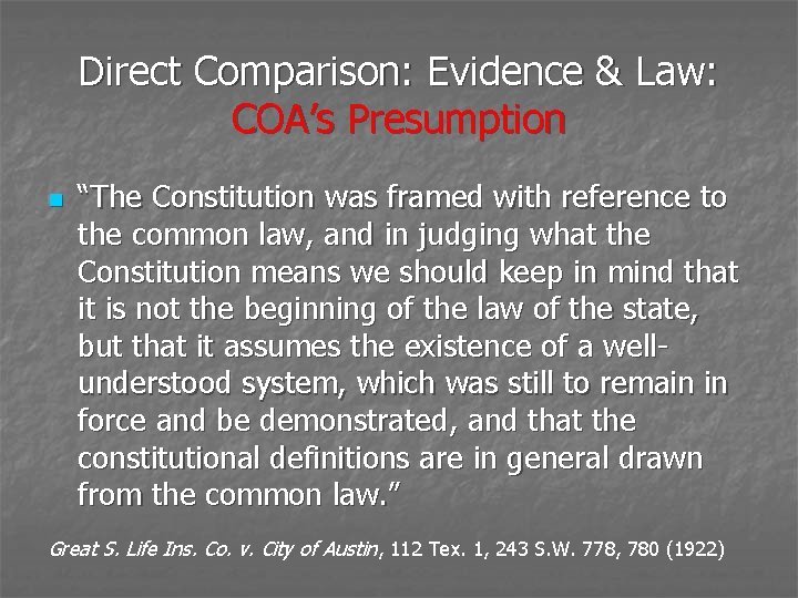 Direct Comparison: Evidence & Law: COA’s Presumption n “The Constitution was framed with reference Direct Comparison: Evidence & Law: COA’s Presumption n “The Constitution was framed with reference