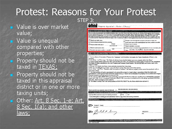 Protest: Reasons for Your Protest STEP 3: n n n Value is over market