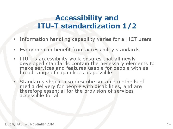 Accessibility and ITU-T standardization 1/2 § Information handling capability varies for all ICT users