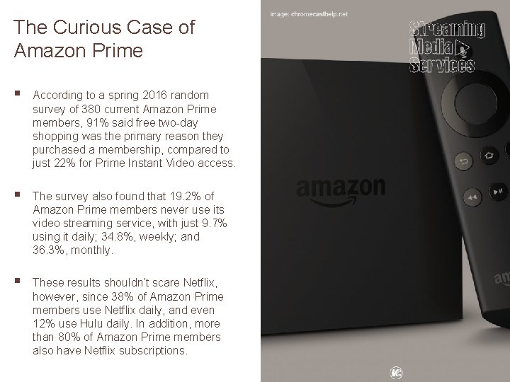 The Curious Case of Amazon Prime § According to a spring 2016 random survey