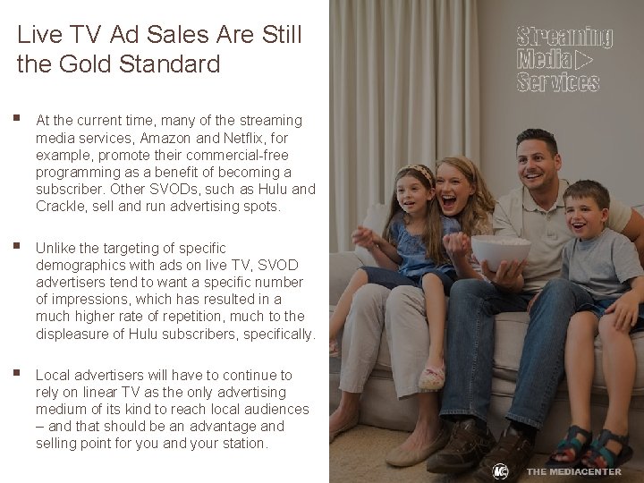 Live TV Ad Sales Are Still the Gold Standard § At the current time,