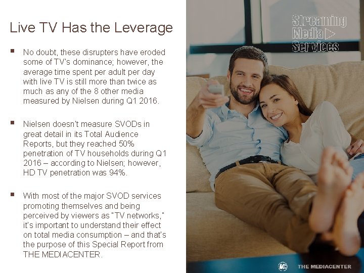 Live TV Has the Leverage § No doubt, these disrupters have eroded some of