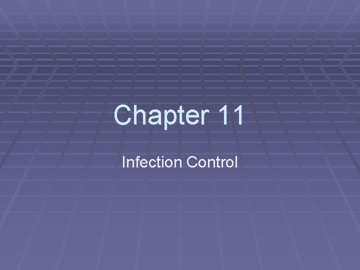 Chapter 11 Infection Control 