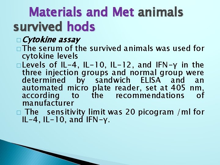Materials and Met animals survived hods � Cytokine � The assay serum of the