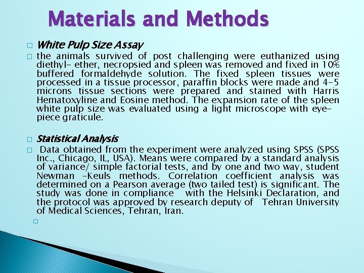 Materials and Methods � � White Pulp Size Assay the animals survived of post