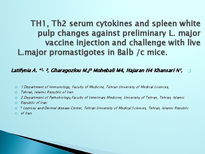 TH 1, Th 2 serum cytokines and spleen white pulp changes against preliminary L.