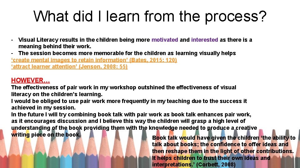 What did I learn from the process? - Visual Literacy results in the children