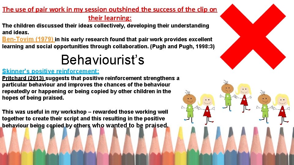 The use of pair work in my session outshined the success of the clip