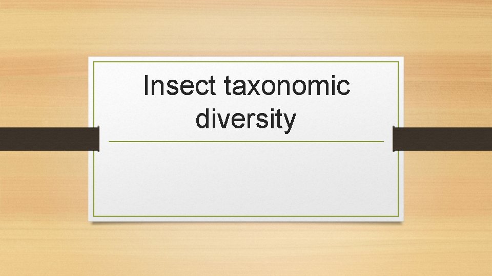 Insect taxonomic diversity 