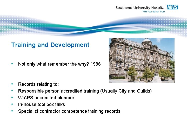 Training and Development • Not only what remember the why? 1986 • • •