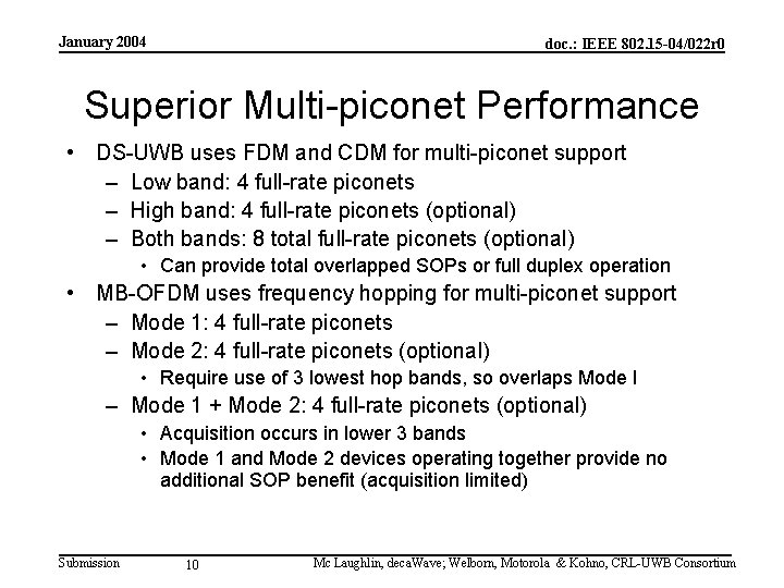 January 2004 doc. : IEEE 802. 15 -04/022 r 0 Superior Multi-piconet Performance •