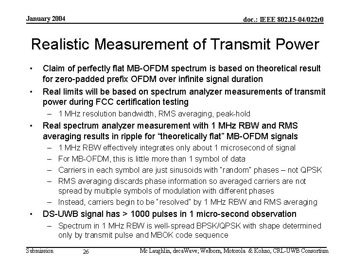 January 2004 doc. : IEEE 802. 15 -04/022 r 0 Realistic Measurement of Transmit