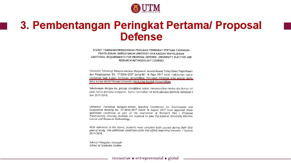 3. Pembentangan Peringkat Pertama/ Proposal Defense 