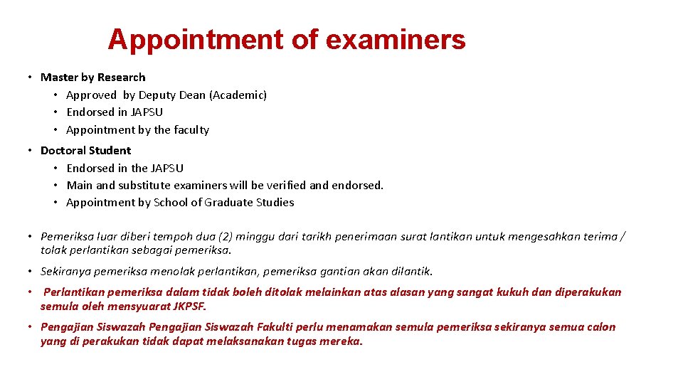 Appointment of examiners • Master by Research • Approved by Deputy Dean (Academic) •