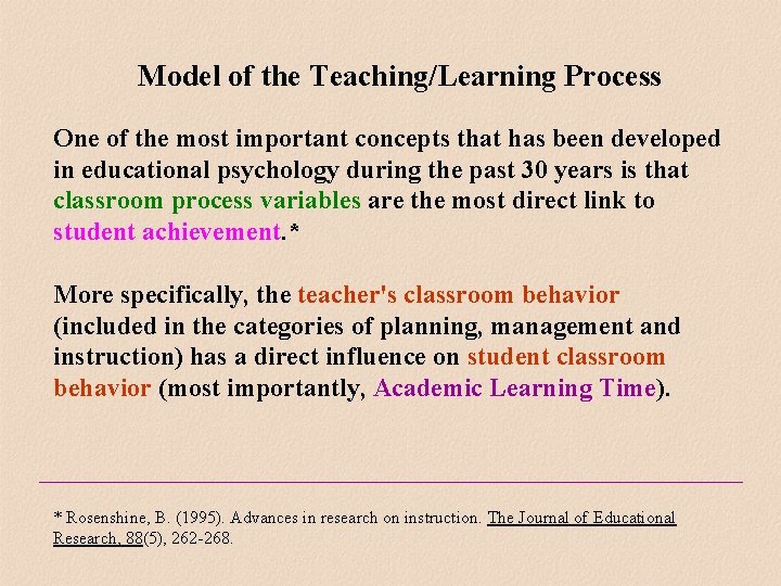 Model of the Teaching/Learning Process One of the most important concepts that has been Model of the Teaching/Learning Process One of the most important concepts that has been