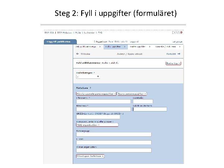 Steg 2: Fyll i uppgifter (formuläret) 