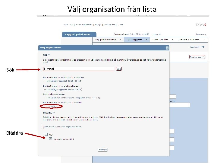 Välj organisation från lista Sök Bläddra Limnol 