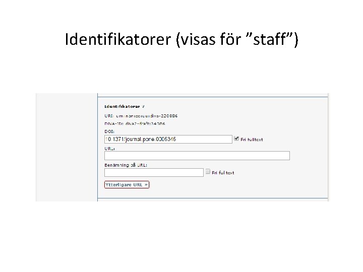 Identifikatorer (visas för ”staff”) 