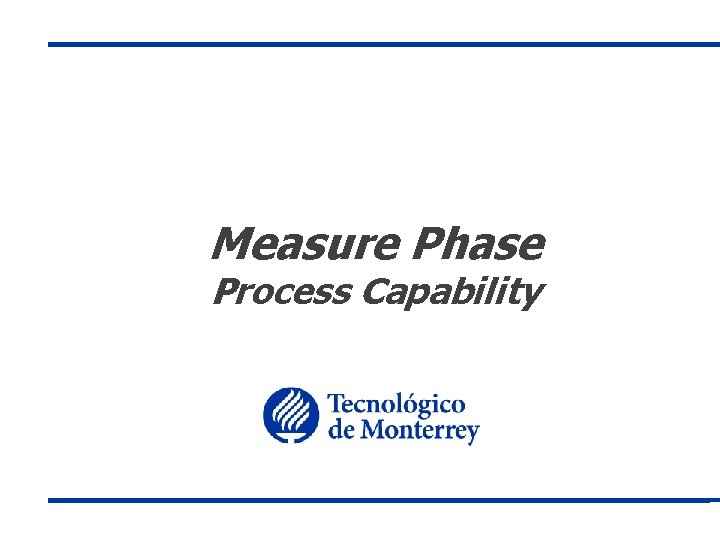 Measure Phase Process Capability 