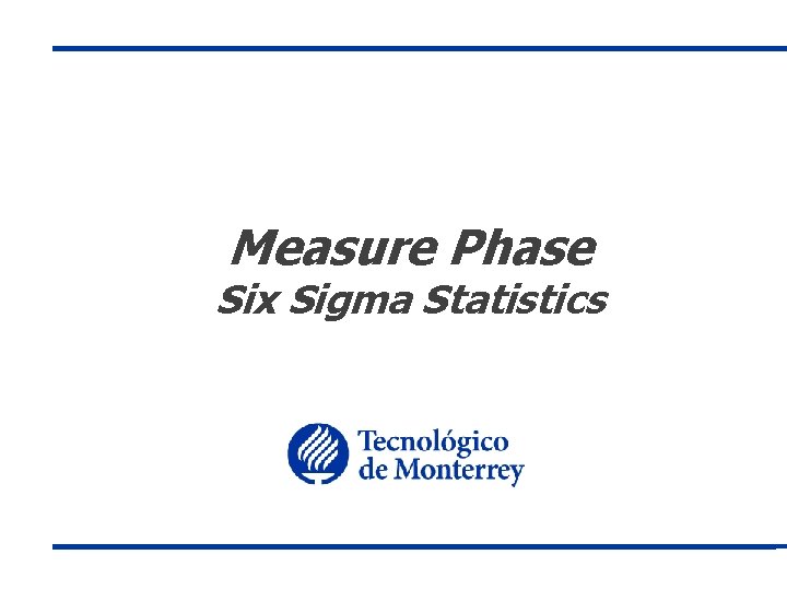 Measure Phase Six Sigma Statistics 