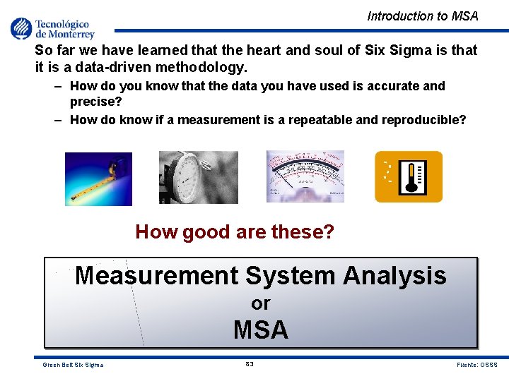 Introduction to MSA So far we have learned that the heart and soul of