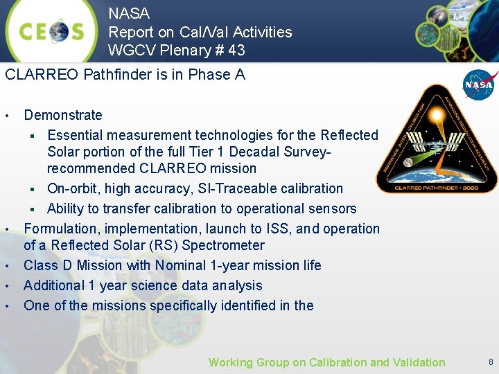 NASA Report on Cal/Val Activities WGCV Plenary # 43 CLARREO Pathfinder is in Phase