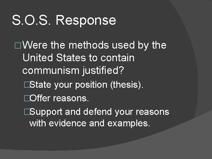 S. O. S. Response � Were the methods used by the United States to