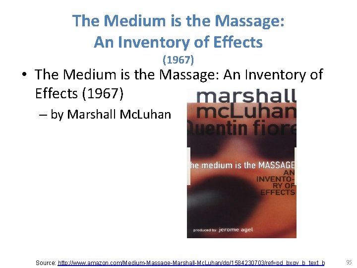 The Medium is the Massage: An Inventory of Effects (1967) • The Medium is