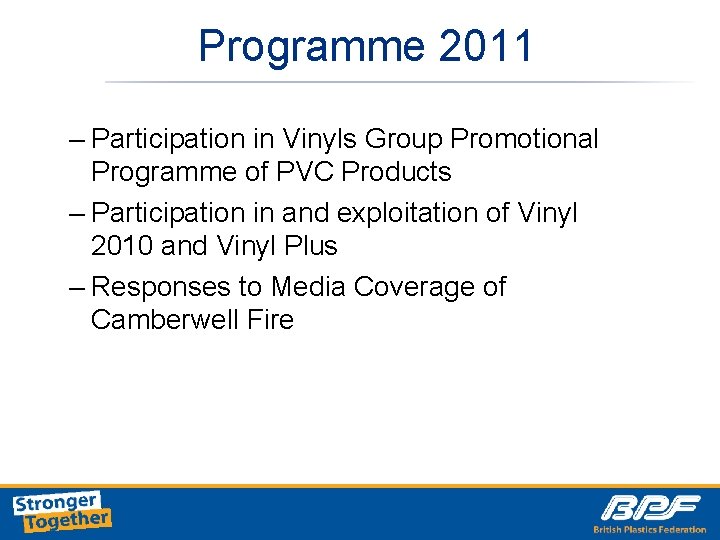 Programme 2011 – Participation in Vinyls Group Promotional Programme of PVC Products – Participation