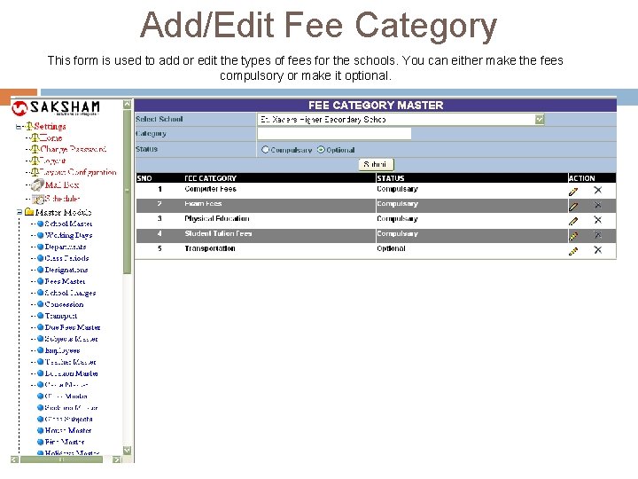 Add/Edit Fee Category This form is used to add or edit the types of Add/Edit Fee Category This form is used to add or edit the types of