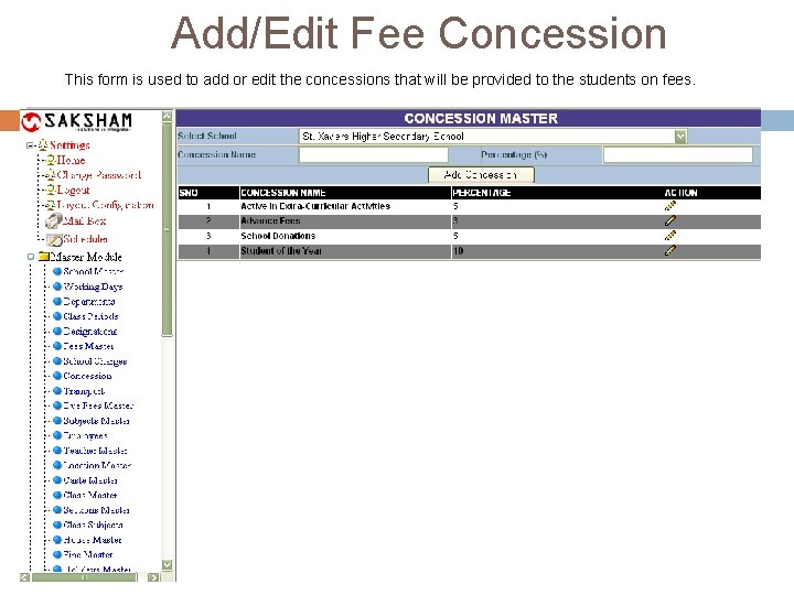 Add/Edit Fee Concession This form is used to add or edit the concessions that Add/Edit Fee Concession This form is used to add or edit the concessions that
