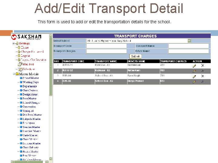 Add/Edit Transport Detail This form is used to add or edit the transportation details Add/Edit Transport Detail This form is used to add or edit the transportation details
