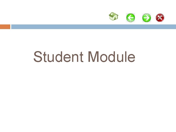 Student Module Student Module