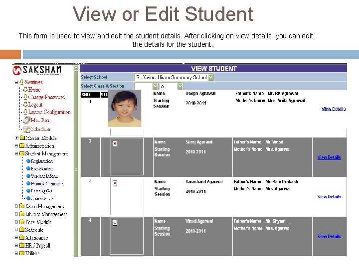 View or Edit Student This form is used to view and edit the student View or Edit Student This form is used to view and edit the student