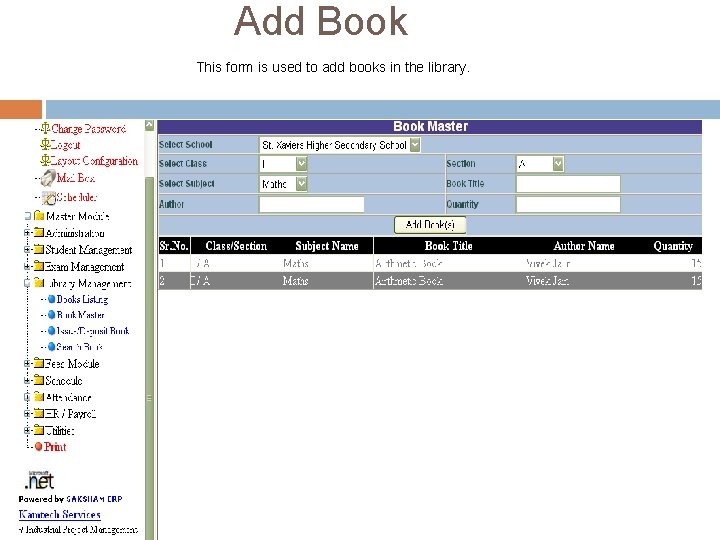Add Book This form is used to add books in the library. Add Book This form is used to add books in the library.