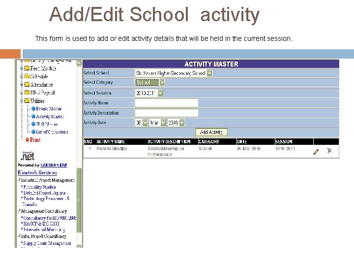 Add/Edit School activity This form is used to add or edit activity details that Add/Edit School activity This form is used to add or edit activity details that