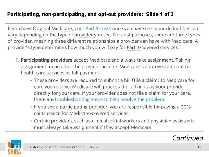 Participating, non-participating, and opt-out providers: Slide 1 of 3 Continued SHIBA advisor continuing education