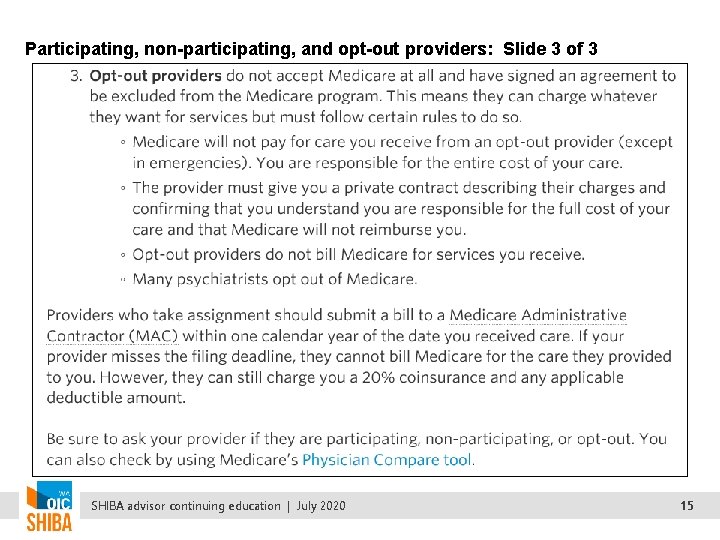 Participating, non-participating, and opt-out providers: Slide 3 of 3 SHIBA advisor continuing education |