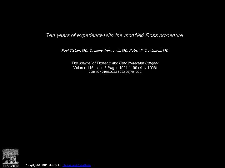 Ten years of experience with the modified Ross procedure Paul Stelzer, MD, Susanne Weinrauch,