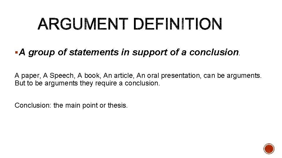 § A group of statements in support of a conclusion. A paper, A Speech,