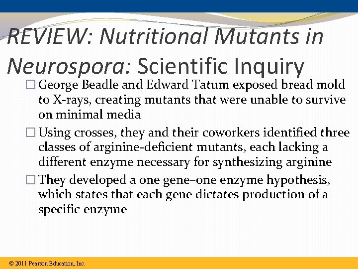 REVIEW: Nutritional Mutants in Neurospora: Scientific Inquiry � George Beadle and Edward Tatum exposed REVIEW: Nutritional Mutants in Neurospora: Scientific Inquiry � George Beadle and Edward Tatum exposed