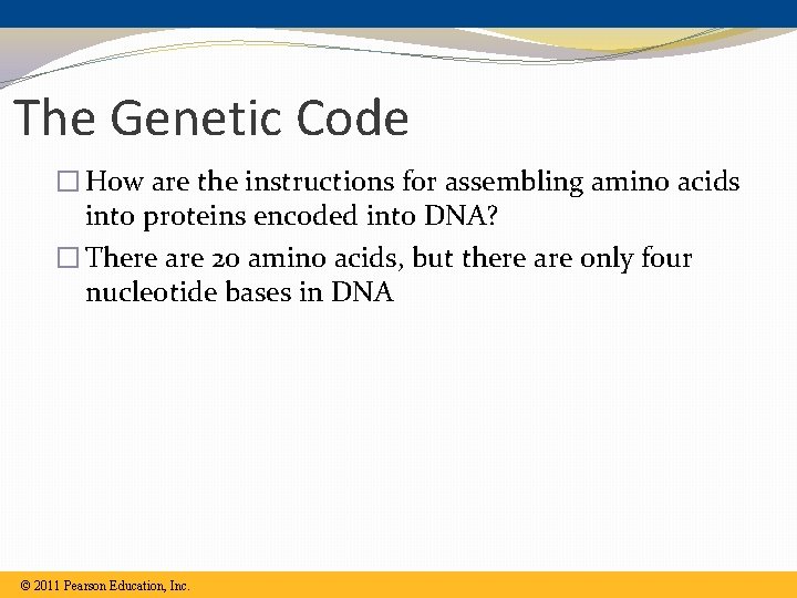 The Genetic Code � How are the instructions for assembling amino acids into proteins The Genetic Code � How are the instructions for assembling amino acids into proteins