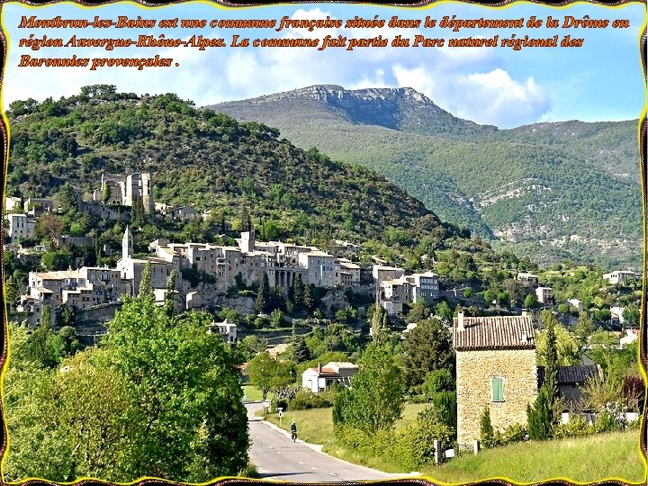 Montbrun-les-Bains est une commune française située dans le département de la Drôme en région