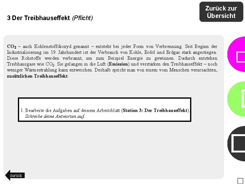 3 Der Treibhauseffekt (Pflicht) Zurück zur Übersicht CO 2 – auch Kohlenstoffdioxyd genannt –