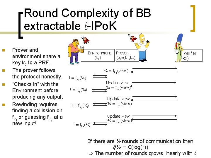 Round Complexity of BB extractable l-IPo. K n n Prover and environment share a