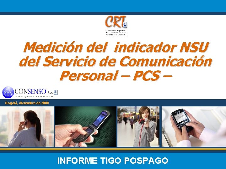 Medición del indicador NSU del Servicio de Comunicación Personal – PCS – Bogotá, diciembre