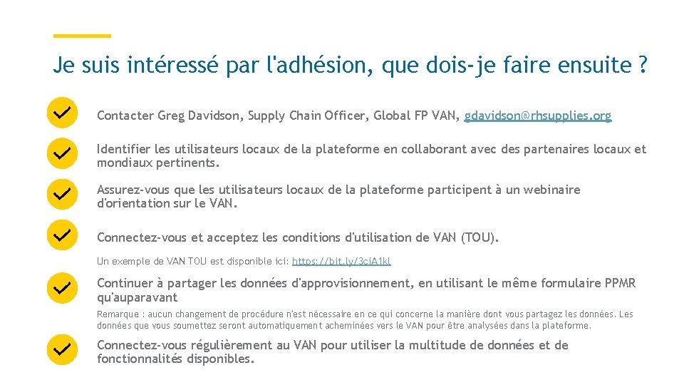 20 Je suis intéressé par l'adhésion, que dois-je faire ensuite ? Contacter Greg Davidson,