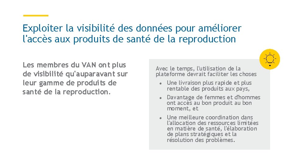 7 Exploiter la visibilité des données pour améliorer l'accès aux produits de santé de